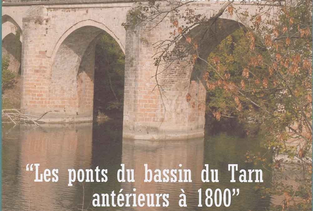 Conférence : Les ponts du bassin du Tarn antérieurs à 1800 par Jean Delmas