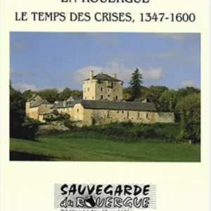 120 cisterciens en Rouergue le temps des crises